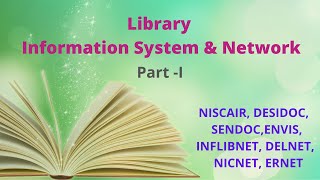 Library Information System amp NetworkNISCAIR DESIDOC SENDOCENVISINFLIBNET DELNET NICNET ERNET [upl. by Nick852]