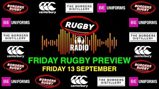 FRIDAY RUGBY PREVIEW ON RUGBY RADIO  13924  EDITION 3 [upl. by Finella]