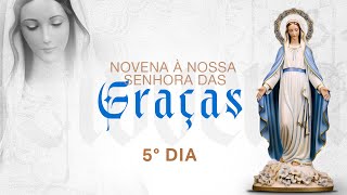 Novena à Nsa Sra das Graças  5° Dia  Oração da Manhã 221124 [upl. by Sixela]