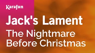 Jacks Lament  The Nightmare Before Christmas  Karaoke Version  KaraFun [upl. by Saihttam]