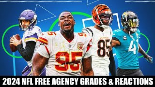 2024 NFL FREE AGENCY GRADES amp REACTIONS [upl. by Nebuer]