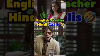 English Teacher HINDI GaaliGaloch😆🤣 vijayraazcomedy bollywoodmovies funnyshorts comedymovies [upl. by Hillell]