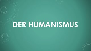 Der Humanismus einfach und kurz erklärt [upl. by Northway]