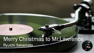 Ryuichi Sakamoto  Merry Christmas to Mr Lawrence [upl. by Aicat27]