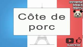 Côte de porc  How To Pronounce  French Native Speaker [upl. by Primo174]