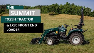 Summit TX25H Tractor amp LX85 Front End Loader Overview [upl. by Eilrac994]