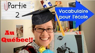 VOCABULAIRE DES FOURNITURES SCOLAIRES AU QUÉBEC Partie 2 [upl. by Adnilreh718]