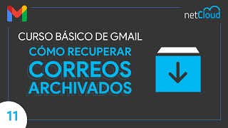 Cómo Recuperar Correos Archivados en Gmail  Curso Básico de Gmail [upl. by Emily]