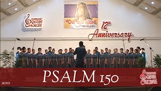 PSALM 150  Remnant Square Chorale 2010 [upl. by Lorelie]