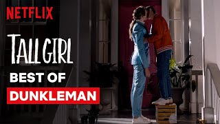 Best of Dunkleman  Tall Girl  Netflix [upl. by Broadbent]