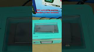 M60 Laminating machine Reno3pro Screen laminator [upl. by Accever562]