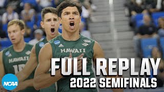 Hawaii vs Ball State 2022 NCAA mens volleyball semifinals  FULL REPLAY [upl. by Ahsilad]