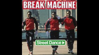 Street dance BREAK MACHINE Letra en ESPAÑOL  Lyrics [upl. by Nnylkoorb514]