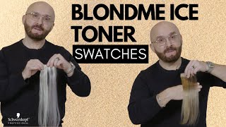 BLONDME ICE TONER ❄ Swatches on Levels 8 9 amp 10  Schwarzkopf Professional [upl. by Daenis576]