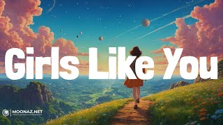 Maroon 5  Girls Like You  LYRICS  Dandelions  Ruth B [upl. by Teddman]