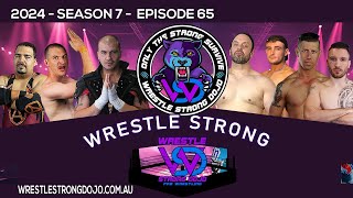 Wrestle Strong Dojo Season 7 EP65 Australian Pro Wrestling NO DQ main event ladders tables chairs [upl. by Lacombe]