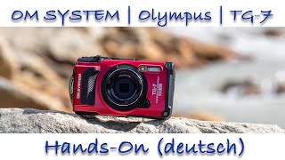 Die neue Kamera OM SYSTEM  Olympus  TG7 deutsch  first view und unboxing [upl. by Hermes652]