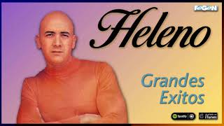 Heleno Grandes éxitos Full Album [upl. by Aloz]