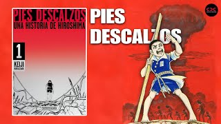 Pies Descalzos Una Historia de Hiroshima  Distrito Manga [upl. by Alsi]