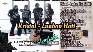 Kristal  Luahan Hati [upl. by Elttil]