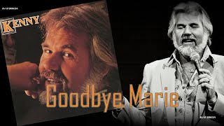 Kenny Rogers Goodbye Marie 1979 [upl. by Catriona]