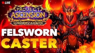 Project Ascension  WoW Felsworn [upl. by Lannie269]