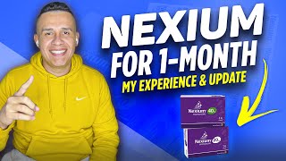 Nexium for 1Month My Experience amp Update [upl. by Nava]