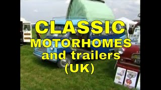 CLASSIC MOTORHOMES AND TRAILERS UK nostalgia [upl. by Areht]