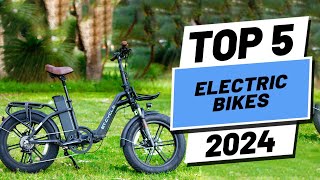 Top 5 BEST Electric Bikes of 2024 [upl. by Schluter]