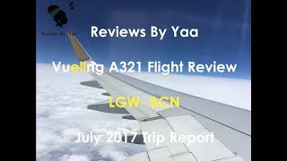 Vueling A321 Economy Flight Review In 4K London Gatwick Barcelona International Airport [upl. by Nnylcaj]