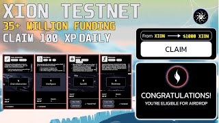 DAILY 100 XP XION TESTNET TRICK  CONFIMED 35M FUNDING AIRDROP [upl. by Desma680]