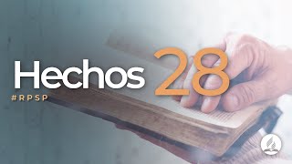 Hechos 28  Reavivados Por Su Palabra  RPSP [upl. by Aninotna]