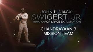 John L “Jack” Swigert Jr Award for Space Exploration  Chandrayaan3 Mission Team [upl. by Risay]