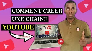 Comment Créer une Chaine Youtube Professionnelle En 2023 [upl. by Verdha]