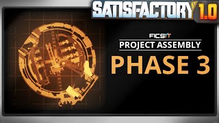 Its Time for PHASE 3  Satisfactory 10 [upl. by Yddet135]