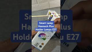 Smart LED Bulbs Hannoch With Lamp Holder E27shorts racunshopee [upl. by Ysac]