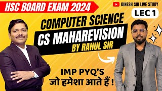 COMPUTER SCIENCE MAHAREVISION LEC 1 with IMPs  HSC BOARD EXAM 2024 MAHARASHTRA BOARD  Dinesh Sir [upl. by Ynot]