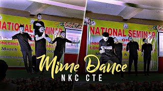 Mime Dance Performance by Mukunda dance group l NKC CTE ANGUL 2024 l Nabakrushna B Ed College Angul [upl. by Adyeren30]