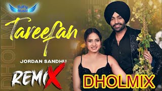 Tareefan Dhol Remix Jordan Sandhu Mix by Dj Fly Music New Punjabi Songs 2023 [upl. by Ewen120]