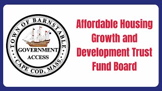 Affordable Housing Growth amp Development Trust Fund Board 11142024 [upl. by Bibi]