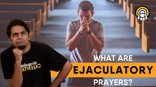 What Are Ejaculatory Prayers What is Ejaculation or Aspiration in the Catholic Church [upl. by Illona]