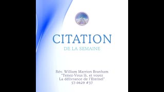 Citation de la semaine 05 novembre 2024 williammarrionbranham messagedelheure citation [upl. by Aicilef785]