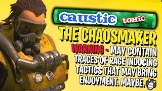 Caustic the Chaosmaker  APEX Legends Funny Moments [upl. by Valentia]