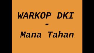 Warkop DKI  Mana Tahan [upl. by Herold]