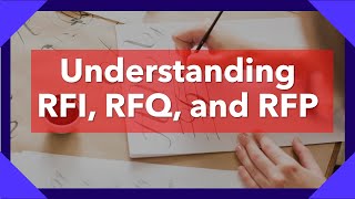 What is RFI RFP and RFQ  Difference between RFI RFP and RFQ and when to use them [upl. by Forelli98]