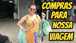 COMPRAS PARA NOSSA VIAGEM  LETICIA [upl. by Nedgo469]