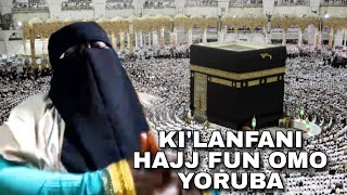 Ha Eleha Binu tan oo laali awon Omo Yoruba tonle si Hajj Pinnu lati fi Esin Musulumi Sile [upl. by Idas981]