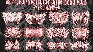 BRUTAL DEATH METAL COMPILATION 2023 VOL2 BY ASIA SLAMMING [upl. by Felicie]