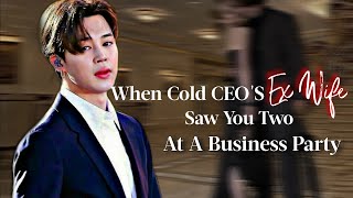 When You meet Your CEO Ex Boyfriend after Breakup  Jimin ff  Jimin Oneshot [upl. by Errol]