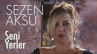 Sezen Aksu  Seni Yerler Official Video [upl. by Aninaig]